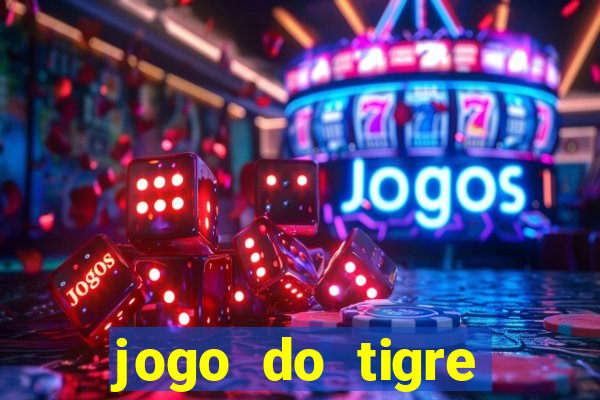 jogo do tigre verdade ou mentira